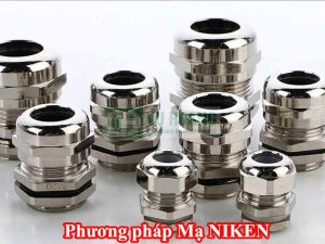 7 Phương pháp mạ Niken hiện nay