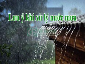 Lưu ý khi xử lý nước mưa
