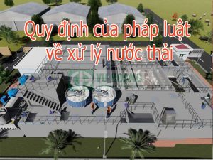 Quy định của pháp luật về xử lý nước thải- lưu ý khi mua hoá chất