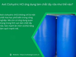 Axit Clohydric HCl ứng dụng làm chất tẩy rửa như thế nào?