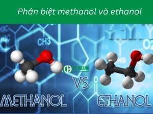 Phân biệt Ethanol và Methanol