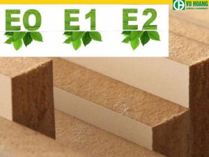 Tiêu chuẩn E sử dụng trong gỗ công nghiệp