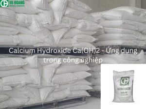 Calcium Hydroxide Ca(OH)2 - Ứng dụng trong công nghiệp