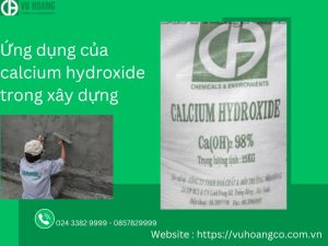 Ứng dụng của calcium hydroxide trong xây dựng
