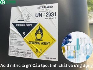 Acid nitric là gì? Cấu tạo, tính chất và ứng dụng