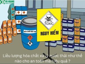 Liều lượng hóa chất xử lý nước thải như thế nào cho an toàn mà hiệu quả ?