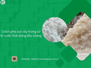 Sử dụng xút vảy trong xử lý nước thải