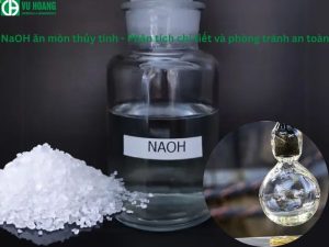 NaOH ăn mòn thủy tinh - Phân tích chi tiết và phòng tránh an toàn