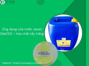 Ứng dụng của nước Javen (NaClO) – hóa chất tẩy trắng