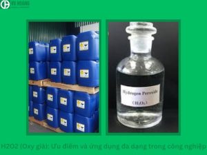 H2O2 (Oxy già): Ưu điểm và ứng dụng đa dạng trong công nghiệp