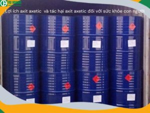 Lợi ích axit axetic và tác hại axit axetic đối với sức khỏe con người