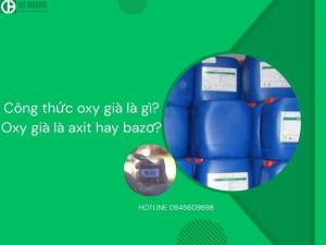 Công thức oxy già là gì? Oxy già là axit hay bazơ?