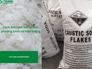 Cách điều chế NaOH kèm phương trình và hiện tượng