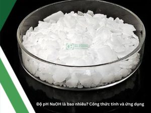 Độ pH NaOH là bao nhiêu? Công thức tính và ứng dụng