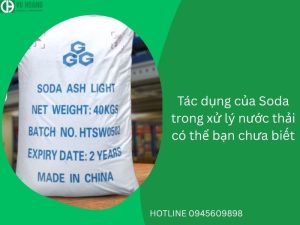 Tác dụng của Soda trong xử lý nước thải có thể bạn chưa biết