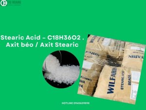 Stearic Acid – C18H36O2 . Axit béo / Axit Stearic