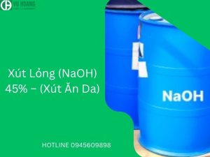 Xút Lỏng (NaOH) 45% – (Xút Ăn Da)