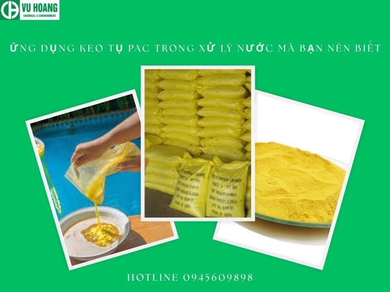 Ứng dụng keo tụ PAC trong xử lý nước mà bạn nên biết – Công ty TNHH ...