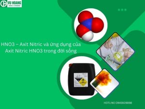 HNO3 – Axit Nitric và ứng dụng của Axit Nitric HNO3 trong đời sống