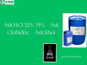 Axit HCl 32%-35% – Axit Clohidric – Axit khói