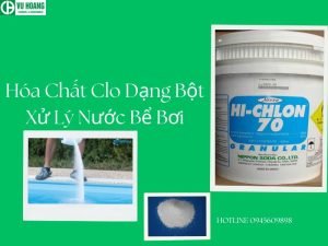 Hóa Chất Clo Dạng Bột Xử Lý Nước Bể Bơi