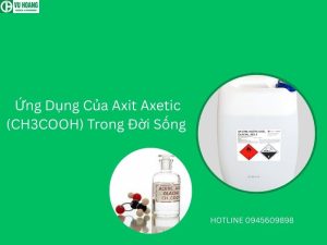 Ứng Dụng Của Axit Axetic (CH3COOH) Trong Đời Sống 