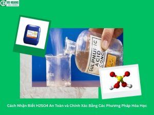 Cách Nhận Biết H2SO4 An Toàn và Chính Xác Bằng Các Phương Pháp Hóa Học