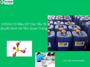 H2SO4 Có Màu Gì? Các Yếu Tố Quyết Định Và Tầm Quan Trọng