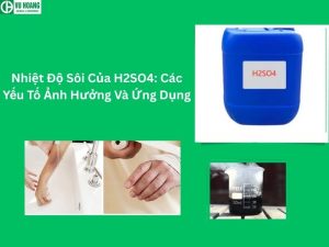 Nhiệt Độ Sôi Của H2SO4: Các Yếu Tố Ảnh Hưởng Và Ứng Dụng