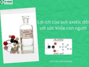 Lợi ích của axit axetic đối với sức khỏe con người