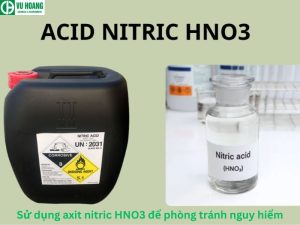 Sử dụng axit nitric HNO3 để phòng tránh nguy hiểm