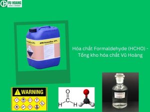 Hóa chất Formaldehyde (HCHO) - Tổng kho hóa chất Vũ Hoàng
