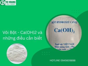 Vôi Bột - Ca(OH)2 và những điều cần biết