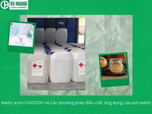 Axetic acid CH3COOH và Các phương pháp điều chế, ứng dụng của axit axetic