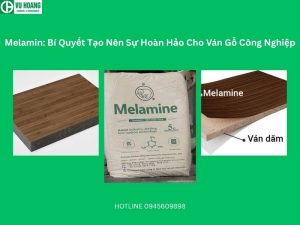 Melamin: Bí Quyết Tạo Nên Sự Hoàn Hảo Cho Ván Gỗ Công Nghiệp