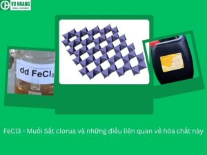 FeCl3 - Muối Sắt clorua và những điều liên quan về hóa chất này