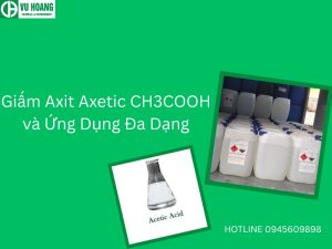 Giấm Axit Axetic CH3COOH và Ứng Dụng Đa Dạng