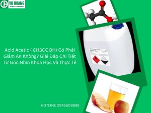 Acid Acetic ( CH3COOH) Có Phải Giấm Ăn Không? Giải Đáp Chi Tiết Từ Góc Nhìn Khoa Học Và Thực Tế
