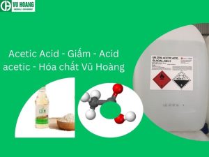 Acetic Acid - Giấm - Acid acetic - Hóa chất Vũ Hoàng
