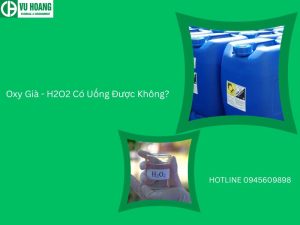 Oxy Già - H2O2 Có Uống Được Không?