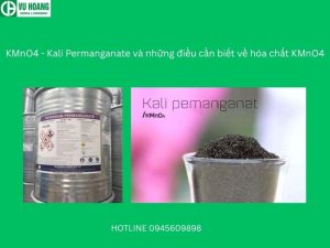 KMnO4 - Kali Permanganate và những điều cần biết về hóa chất KMnO4
