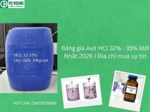 Bảng giá Axit HCl 32% - 35% Mới Nhất 2026 | Địa chỉ mua uy tín