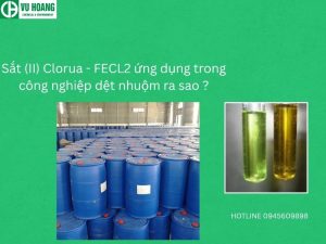 Sắt (II) Clorua - FECL2 ứng dụng trong công nghiệp dệt nhuộm ra sao ?