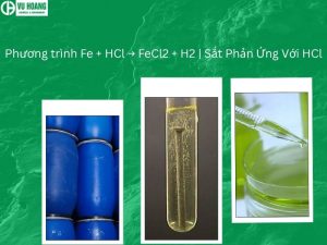 Phương trình Fe + HCl → FeCl2 + H2 | Sắt Phản Ứng Với HCl