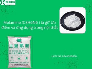 Melamine (C3H6N6 ) là gì? Ưu điểm và ứng dụng trong nội thất
