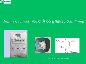 Melamine con voi | Hóa Chất Công Nghiệp Quan Trọng