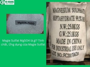 Magie Sulfat MgSO4 là gì? Tính chất, Ứng dụng của Magie Sulfat