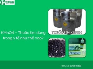 KMnO4 – Thuốc tím dùng trong y tế như thế nào?