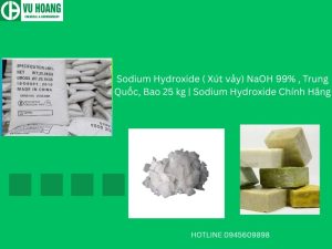 Sodium Hydroxide ( Xút vảy) NaOH 99% , Trung Quốc, Bao 25 kg | Sodium Hydroxide Chính Hãng