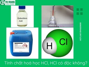 Tính chất hoá học HCl, HCl có độc không?
